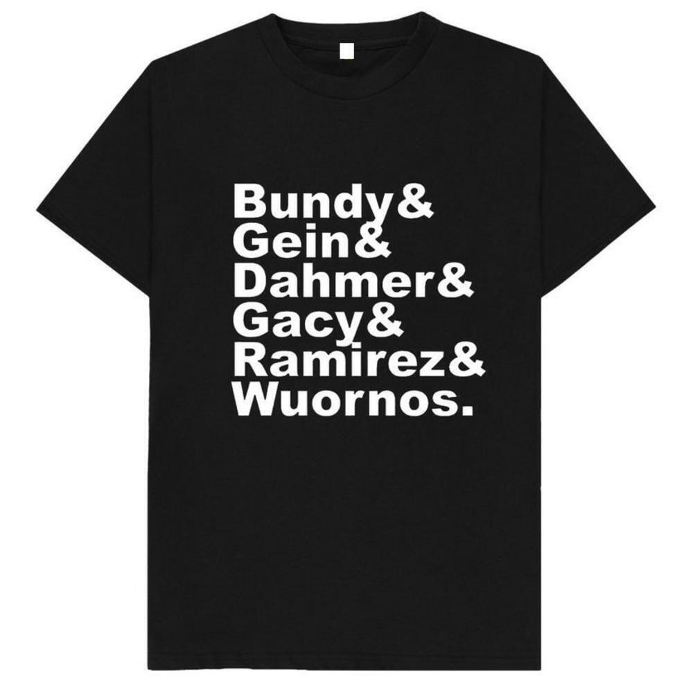 Bundy Gein Dahmer Gacy Ramirez Wuornos True Crime Fan TShirt